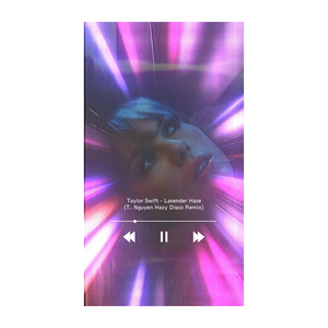 Taylor Swift - Lavender Haze (T. Nguyen Hazy Disco Remix)